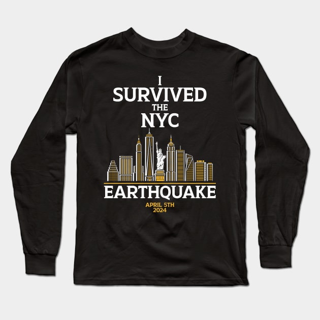 I Survived The NYC Earthquake Long Sleeve T-Shirt by dnacreativedesign